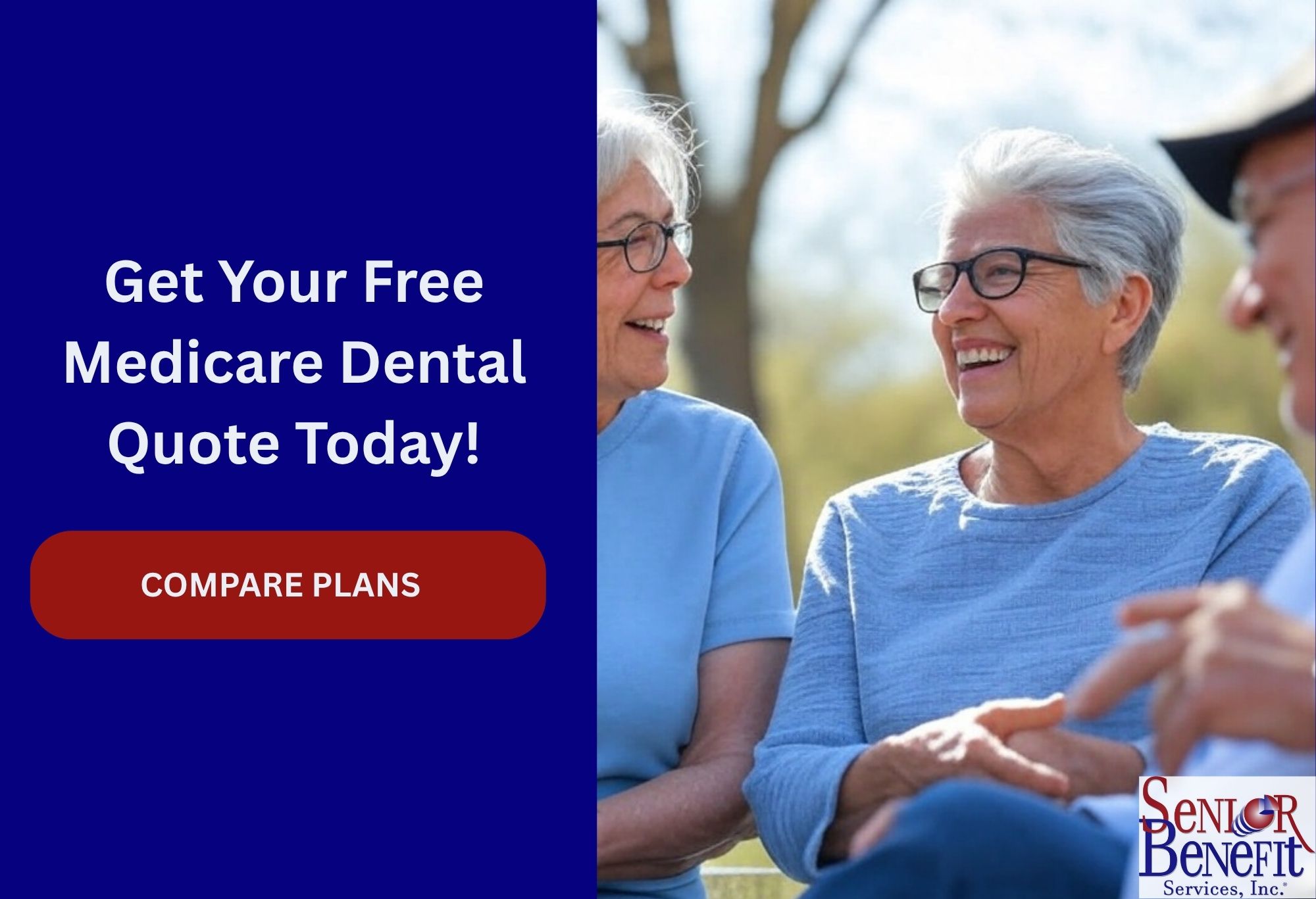 Get Your Free Medicare Dental Quote Today! Senior Benefit Services MD